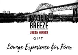 Pacific Breeze Urban Winery - Lounge Experience Gift for Two or Four